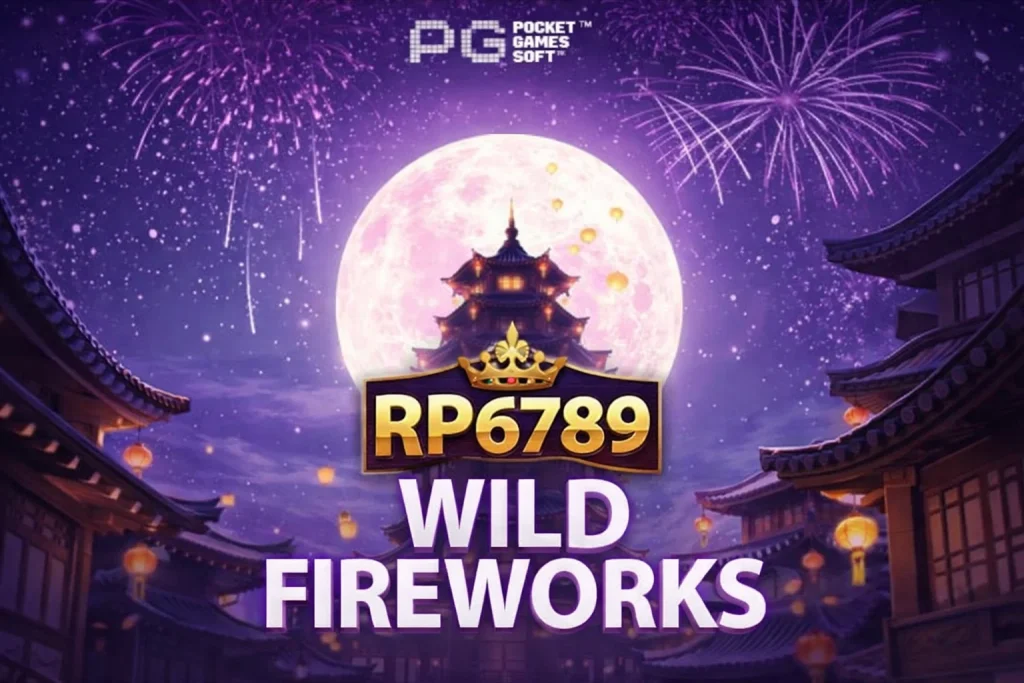 WILD FIREWORKS dengan tema kembang api penuh warna di platform RP6789